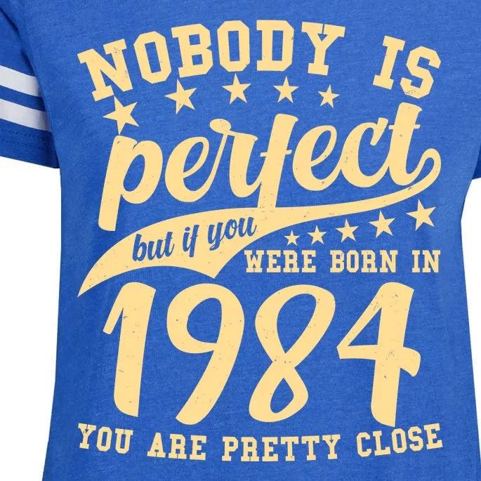 Nobody Is Perfect Born In 1984 40th Birthday Enza Ladies Jersey Football T-Shirt