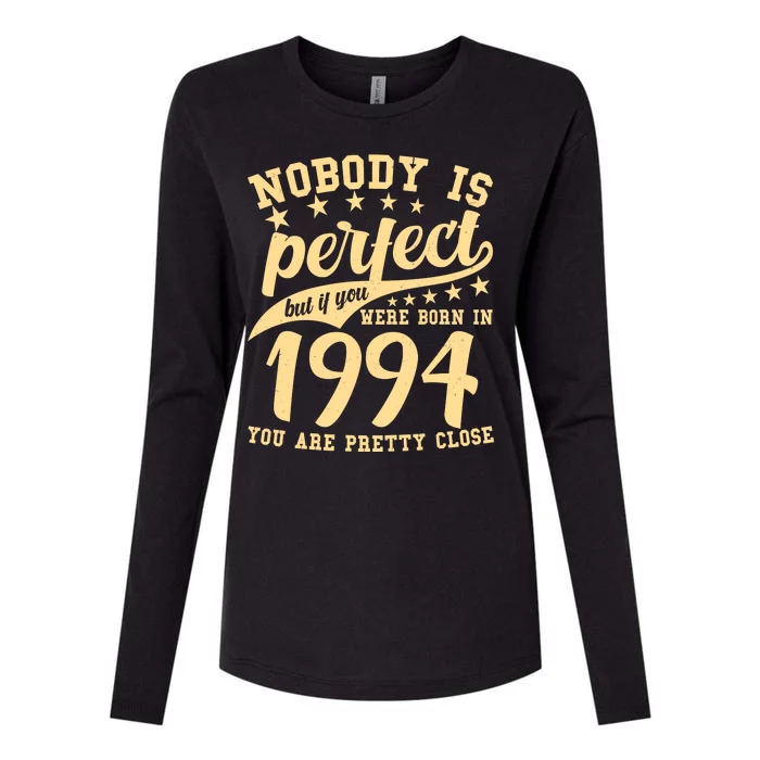 Nobody Is Perfect Born In 1994 30th Birthday Womens Cotton Relaxed Long Sleeve T-Shirt