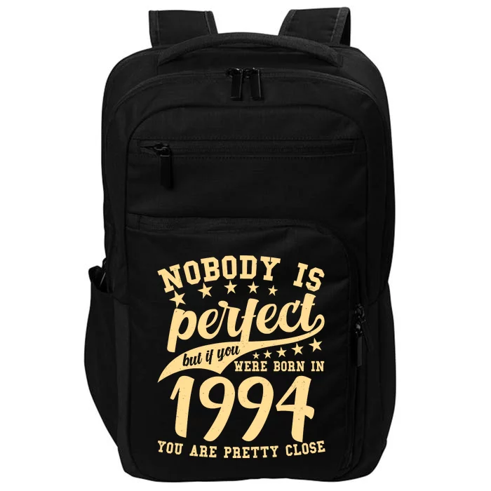 Nobody Is Perfect Born In 1994 30th Birthday Impact Tech Backpack