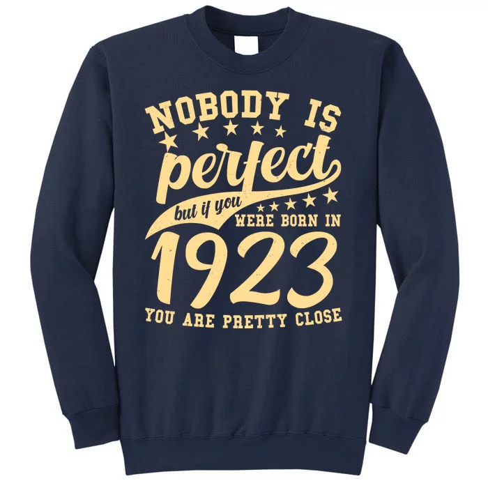 Nobody Is Perfect Born In 1923 100th Birthday Sweatshirt