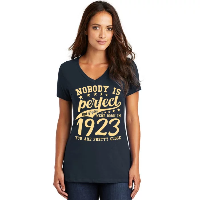 Nobody Is Perfect Born In 1923 100th Birthday Women's V-Neck T-Shirt