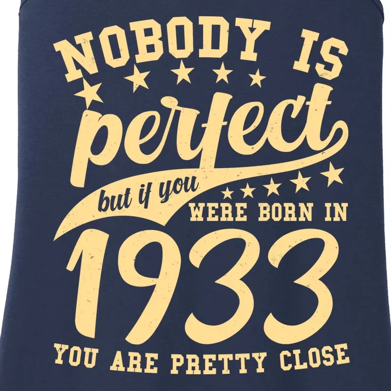 Nobody Is Perfect Born In 1933 90th Birthday Ladies Essential Tank