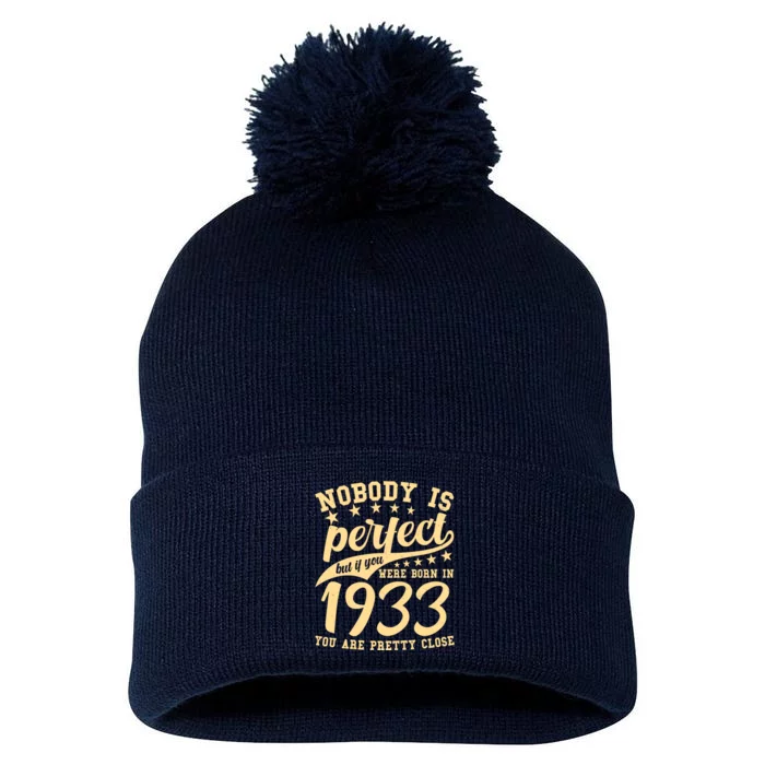 Nobody Is Perfect Born In 1933 90th Birthday Pom Pom 12in Knit Beanie