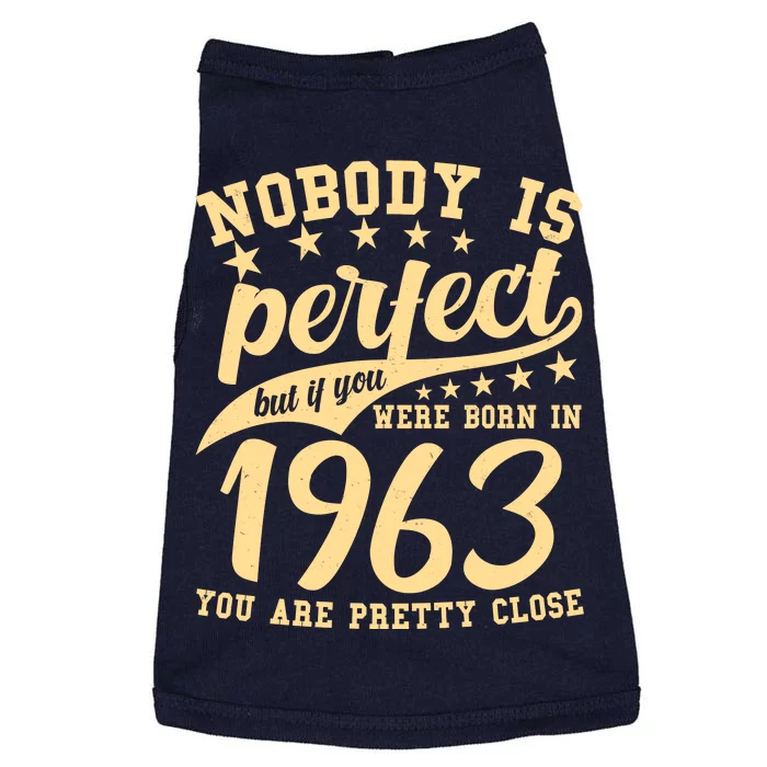 Nobody Is Perfect Born In 1963 60th Birthday Doggie Tank