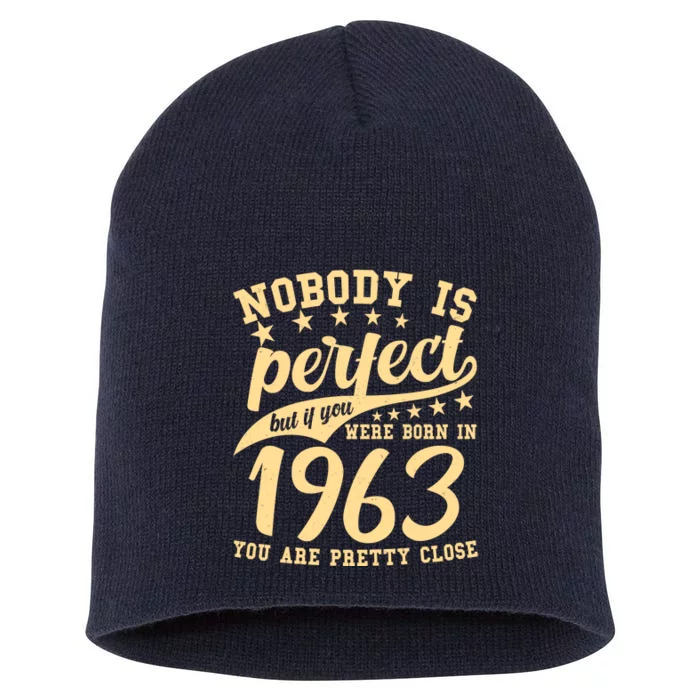 Nobody Is Perfect Born In 1963 60th Birthday Short Acrylic Beanie