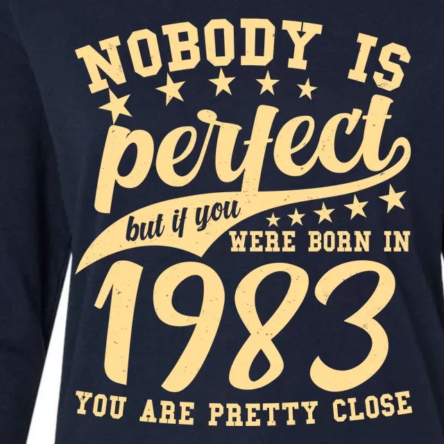 Nobody Is Perfect Born In 1983 40th Birthday Womens Cotton Relaxed Long Sleeve T-Shirt