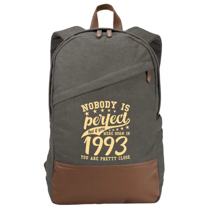 Nobody Is Perfect Born In 1993 30th Birthday Cotton Canvas Backpack