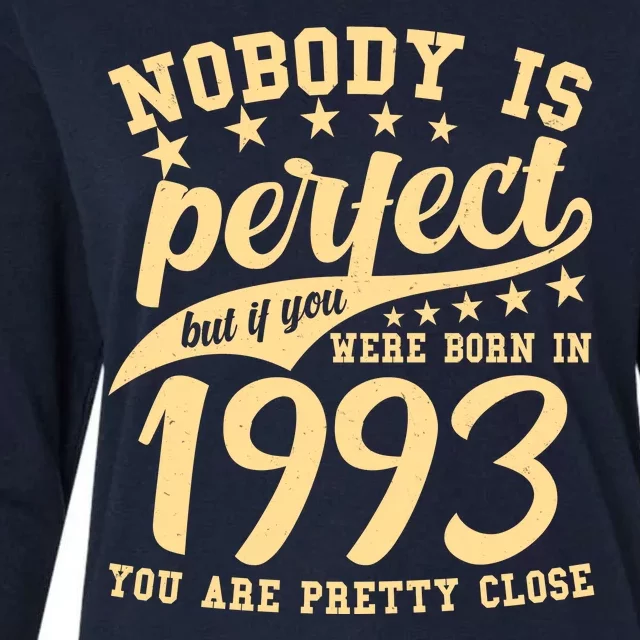 Nobody Is Perfect Born In 1993 30th Birthday Womens Cotton Relaxed Long Sleeve T-Shirt