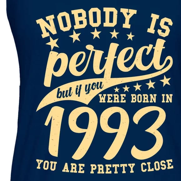 Nobody Is Perfect Born In 1993 30th Birthday Ladies Essential Flowy Tank