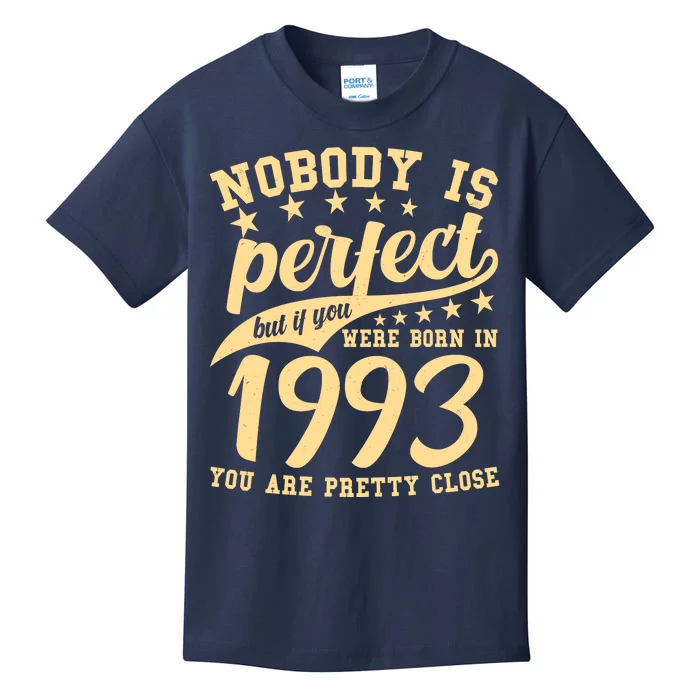 Nobody Is Perfect Born In 1993 30th Birthday Kids T-Shirt