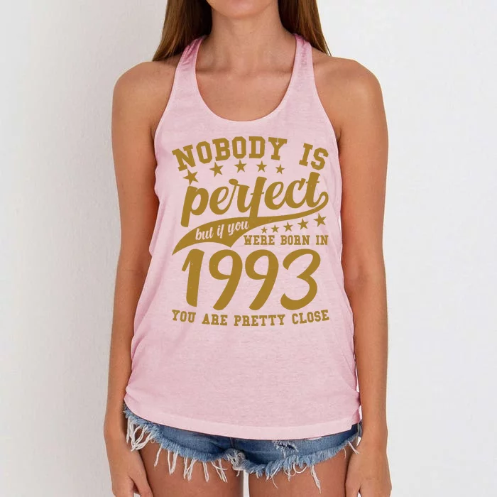 Nobody Is Perfect Born In 1993 30th Birthday Women's Knotted Racerback Tank