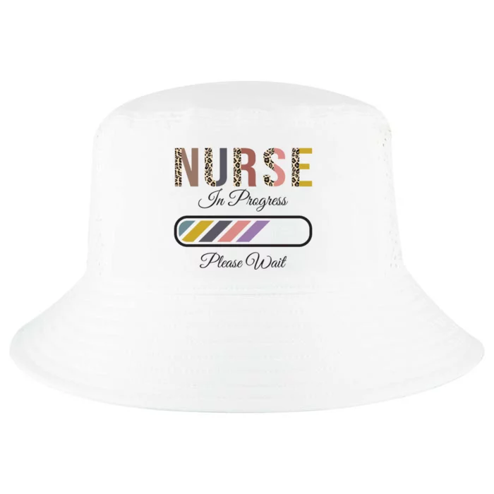 Nurse In Progress Please Wait Future Nurse Funny Cute Gift Cool Comfort Performance Bucket Hat