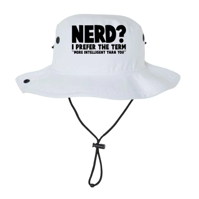 Nerd I Prefer The Term More Intelligent Than You Legacy Cool Fit Booney Bucket Hat