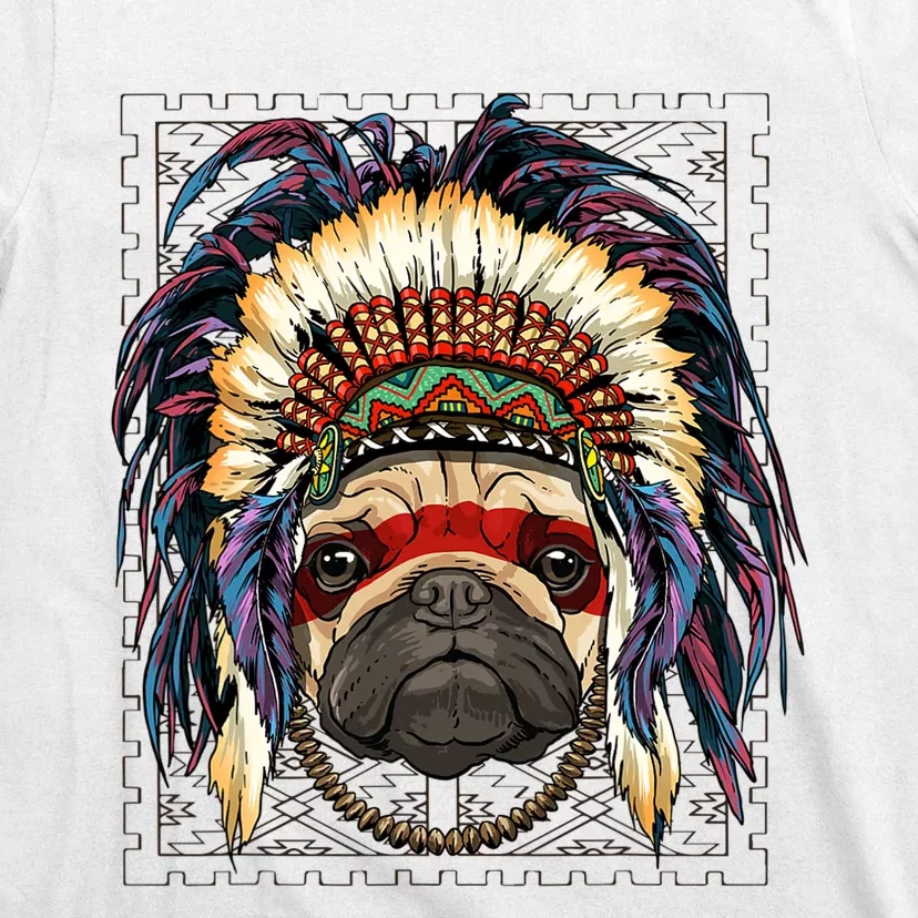 Native Indian Pug Native American Indian Dog Lovers T-Shirt