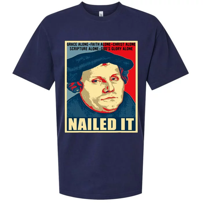 Nailed It Protestant Reformation Day Martin Luther Lutheran Sueded Cloud Jersey T-Shirt