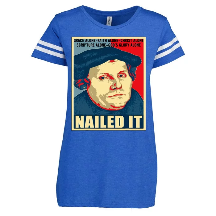 Nailed It Protestant Reformation Day Martin Luther Lutheran Enza Ladies Jersey Football T-Shirt