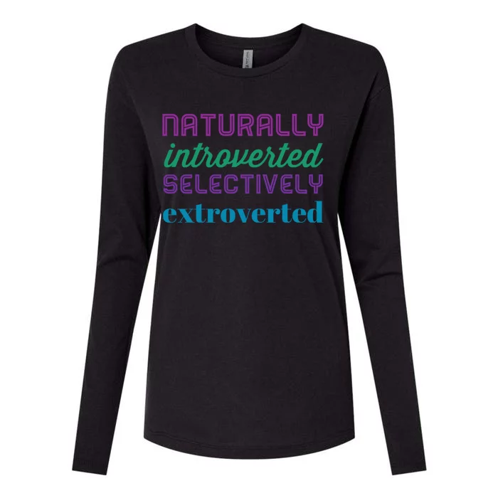 Naturally Introverted Selectively Extroverted Funny Gift Womens Cotton Relaxed Long Sleeve T-Shirt