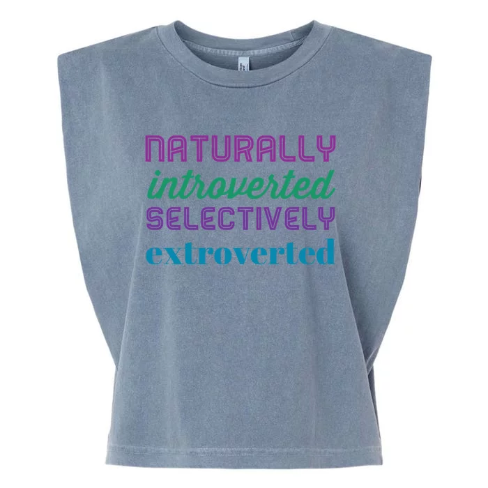 Naturally Introverted Selectively Extroverted Funny Gift Garment-Dyed Women's Muscle Tee