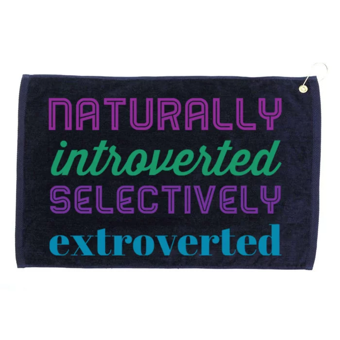 Naturally Introverted Selectively Extroverted Funny Gift Grommeted Golf Towel