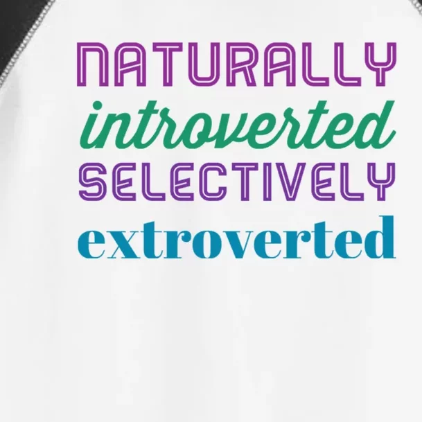 Naturally Introverted Selectively Extroverted Funny Gift Toddler Fine Jersey T-Shirt