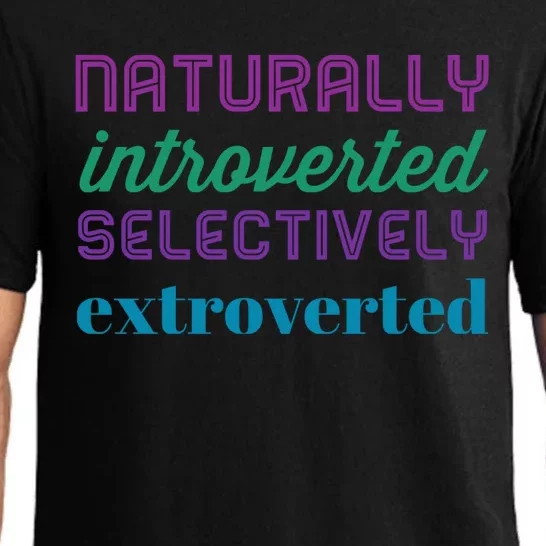 Naturally Introverted Selectively Extroverted Cool Gift Pajama Set