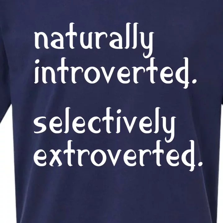 Naturally Introverted Selectively Extroverted Sarcastic Gift Sueded Cloud Jersey T-Shirt