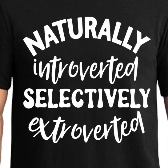 Naturally Introverted Selectively Extroverted Pajama Set