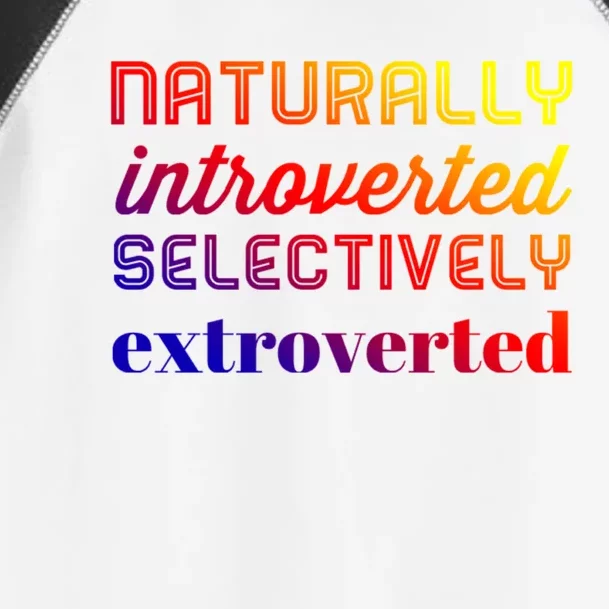 Naturally Introverted Selectively Extroverted Gift Toddler Fine Jersey T-Shirt