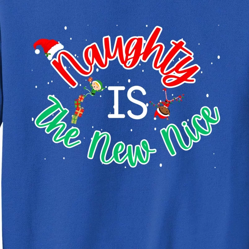 Naughty Is The New Nice Elf Santa Snow Christmas Party Gift Tall Sweatshirt