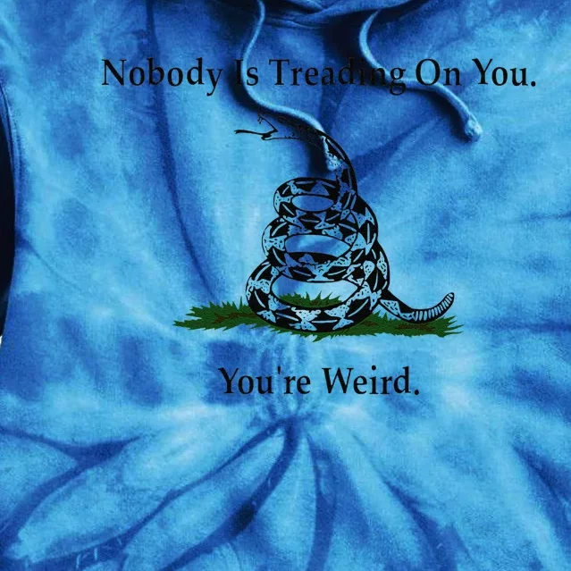 Nobody Is Treading On You YouRe Weird Kamala 2024 Tie Dye Hoodie