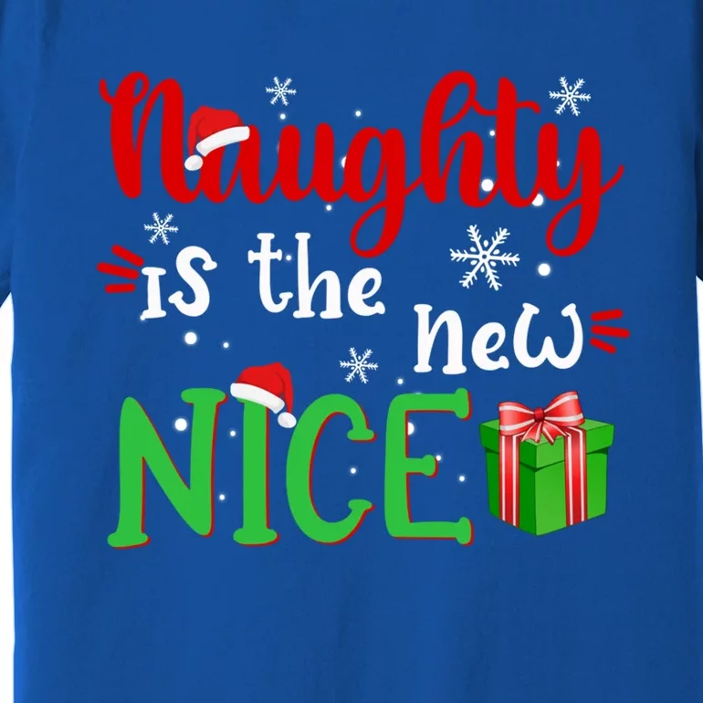 Naughty Is The New Nice Funny Santa Joke Christmas Humor Cute Gift Premium T-Shirt