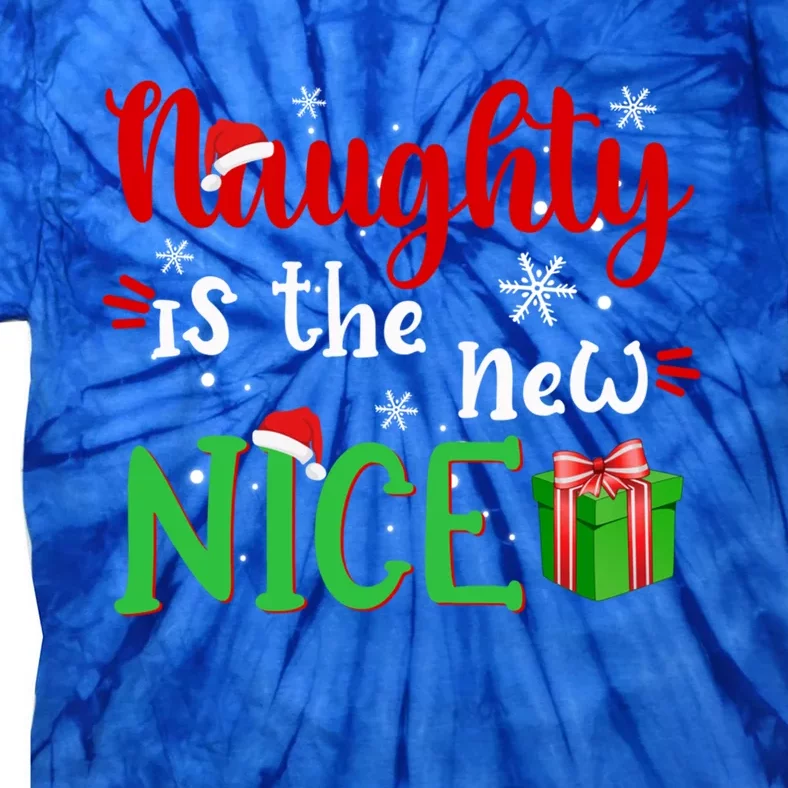 Naughty Is The New Nice Funny Santa Joke Christmas Humor Cute Gift Tie-Dye T-Shirt