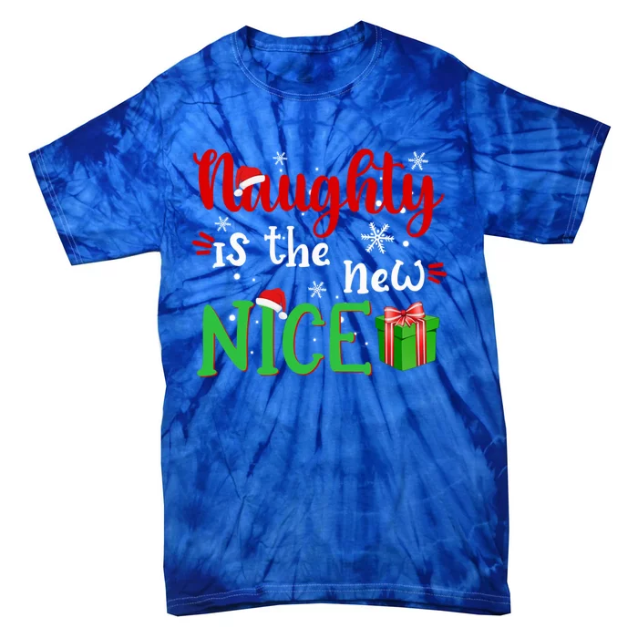 Naughty Is The New Nice Funny Santa Joke Christmas Humor Cute Gift Tie-Dye T-Shirt