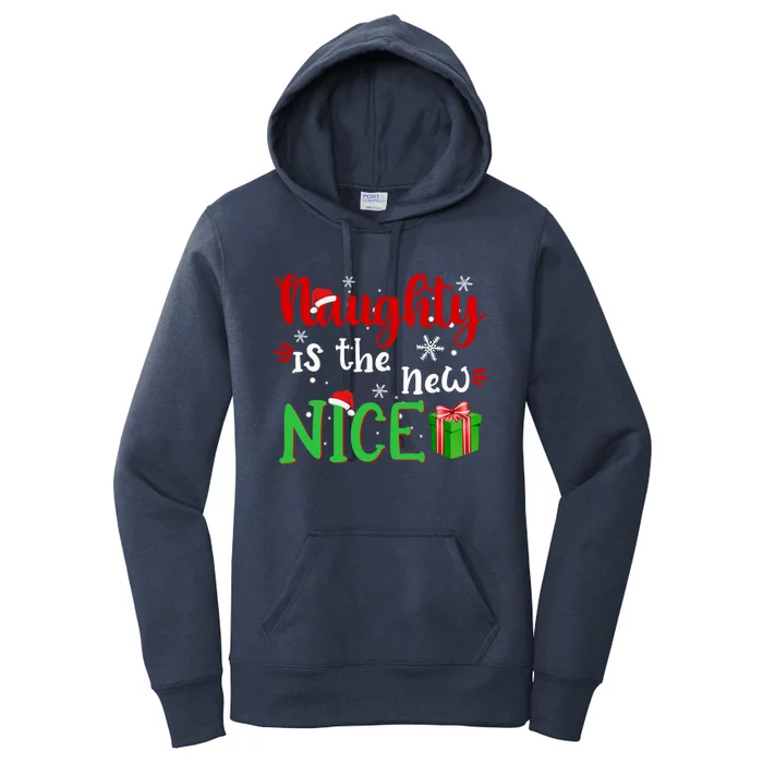 Naughty Is The New Nice Funny Santa Joke Christmas Humor Cute Gift Women's Pullover Hoodie