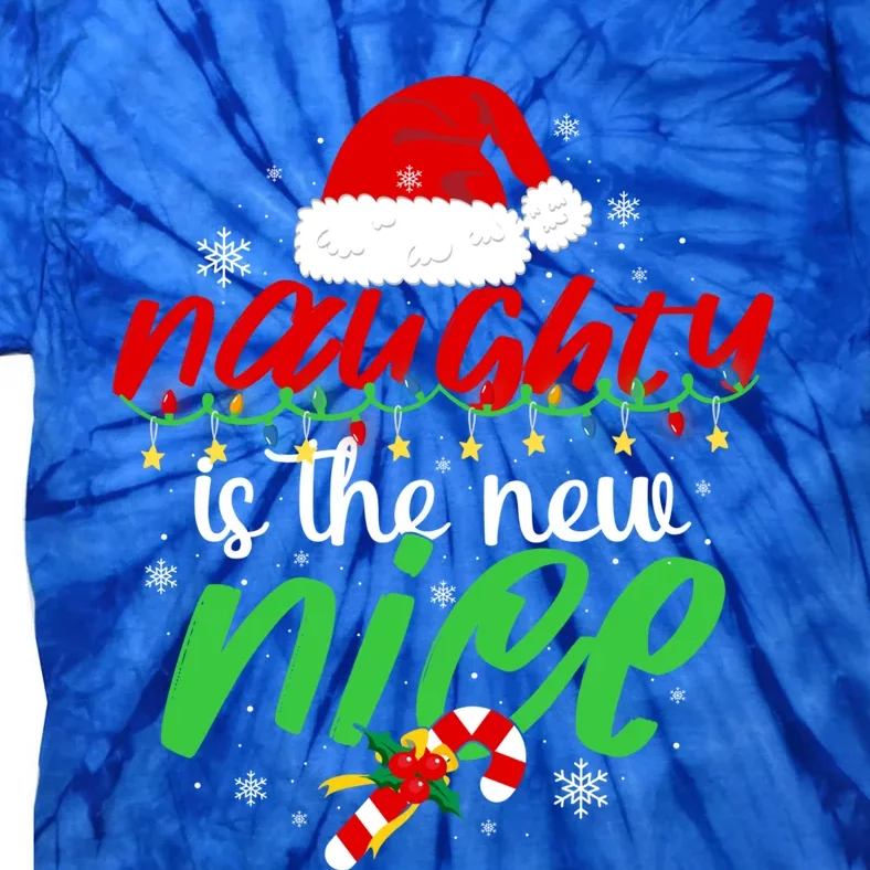 Naughty Is The New Nice Funny Santa Joke Christmas Humor Gift Tie-Dye T-Shirt