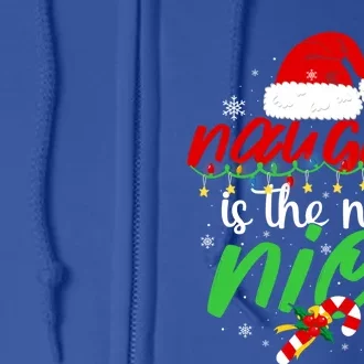 Naughty Is The New Nice Funny Santa Joke Christmas Humor Gift Full Zip Hoodie