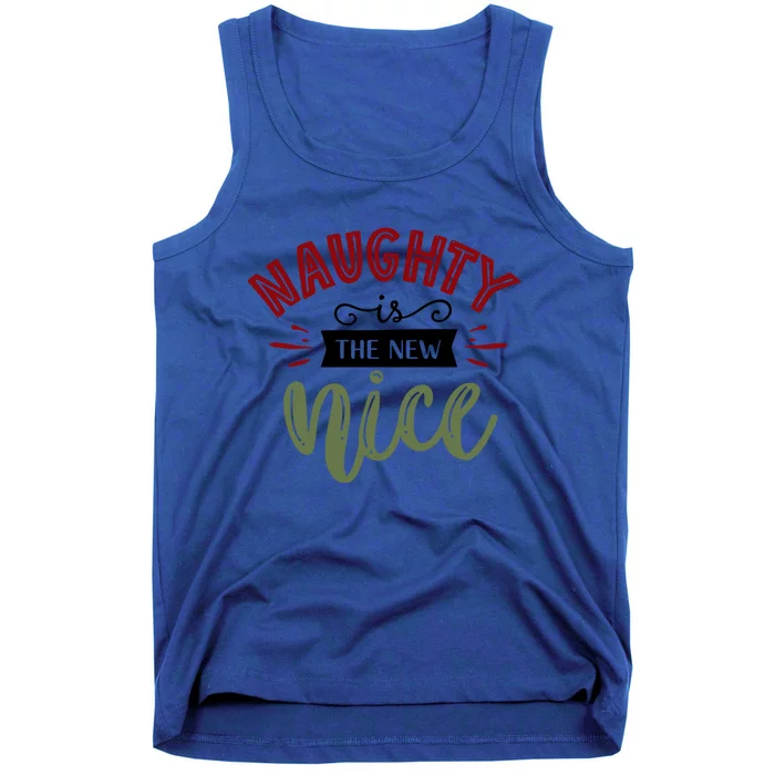 Naughty Is The New Nice Gift Tank Top