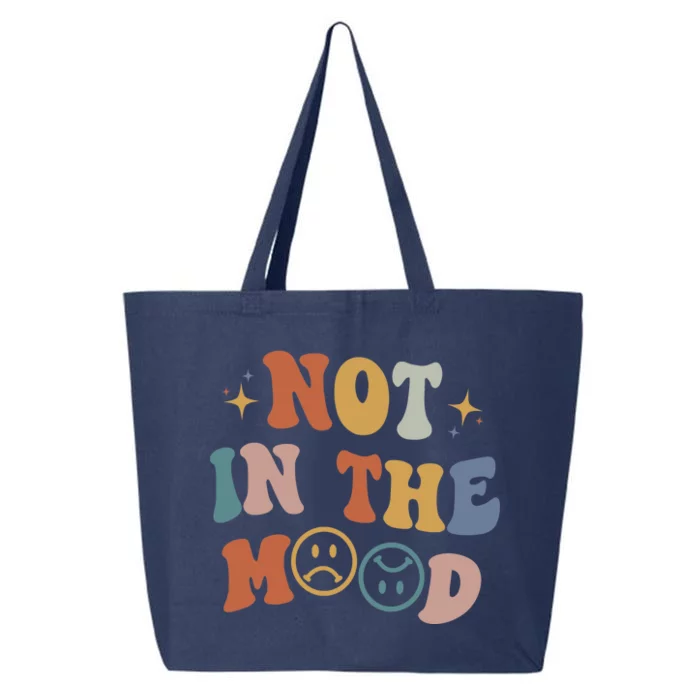 Not In The Mood With Words On Back Aesthetic Trendy Costume 25L Jumbo Tote