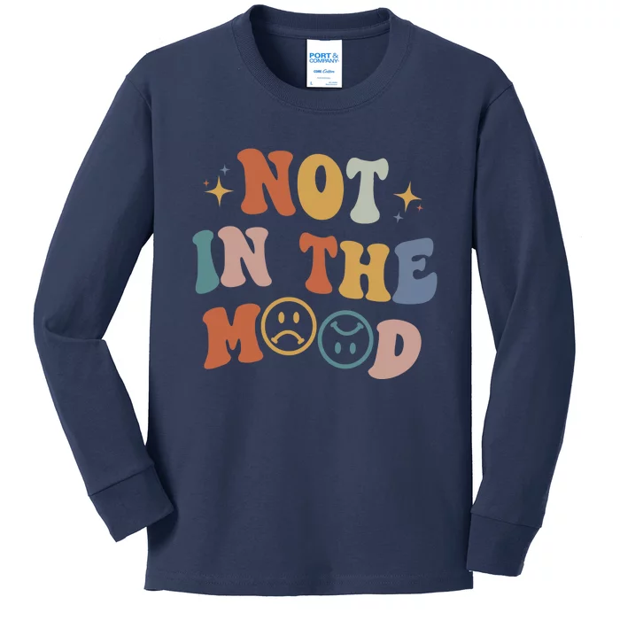 Not In The Mood With Words On Back Aesthetic Trendy Costume Kids Long Sleeve Shirt