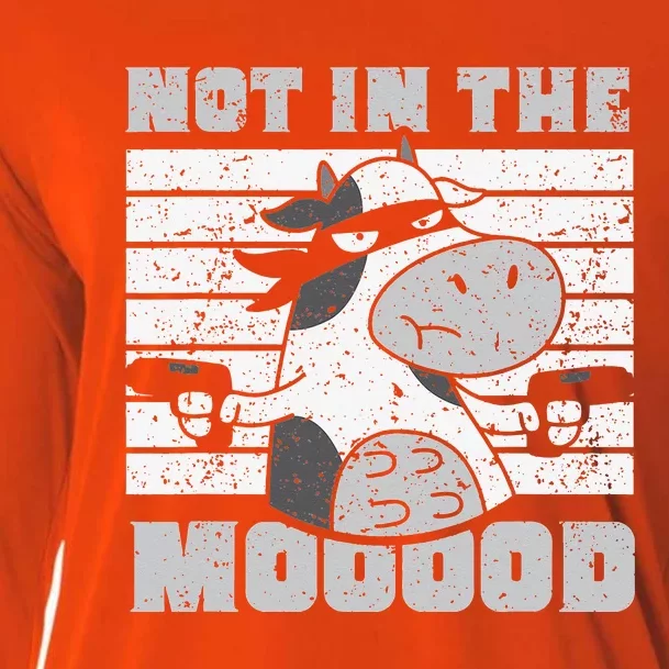 Not In The Mooood Cow Cows Farm Animals Lover Cooling Performance Long Sleeve Crew