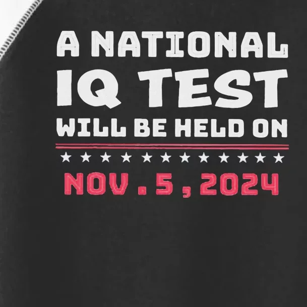 National Iq Test Alert November 5th 2024 Toddler Fine Jersey T-Shirt