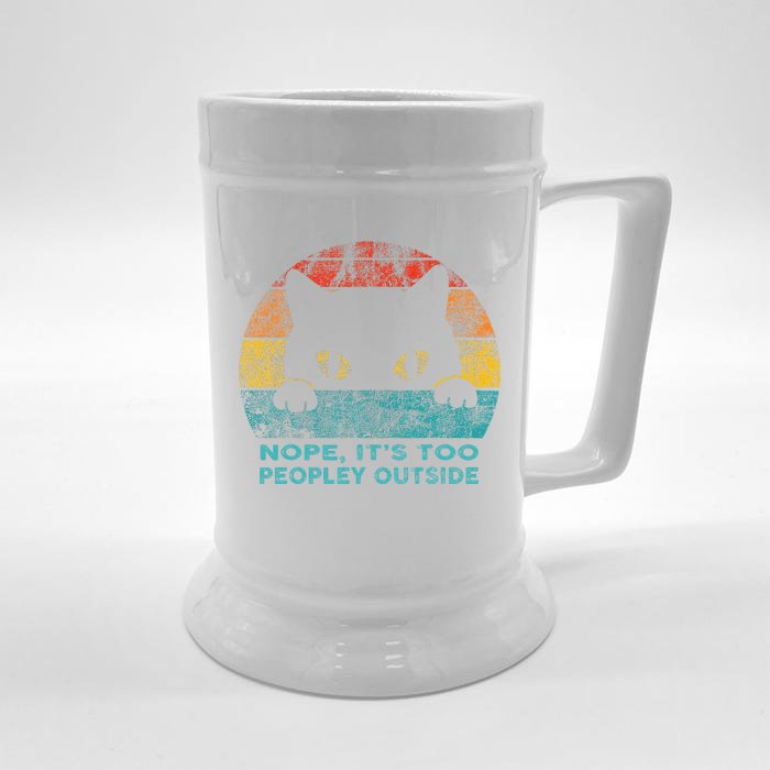 Nope Its Too Peopley Outside For Introvert And Cat Lover Front & Back Beer Stein