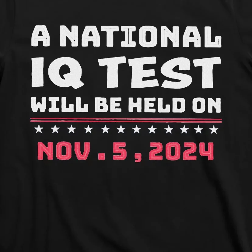 National Iq Test Alert November 5th 2024 T-Shirt