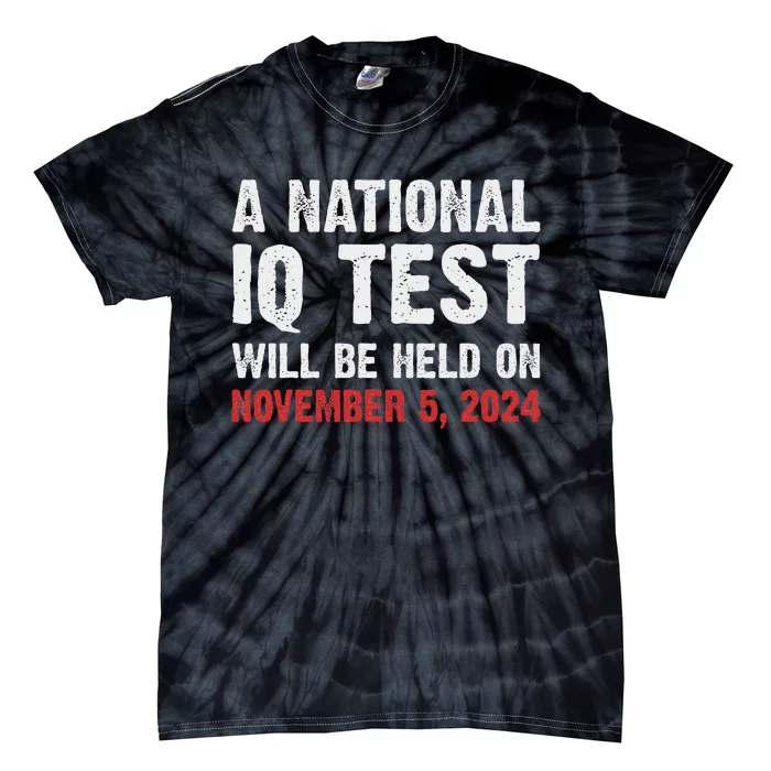 National Iq Test Announcement November 5 2024 Tie-Dye T-Shirt