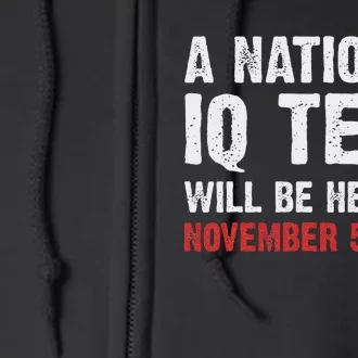 National Iq Test Announcement November 5 2024 Full Zip Hoodie