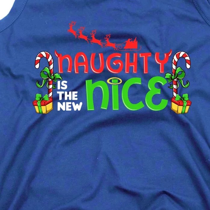 Naughty Is The New Nice Christmas Santa Naughty Or Nice Gift Tank Top