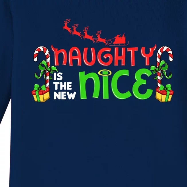 Naughty Is The New Nice Christmas Santa Naughty Or Nice Gift Baby Long Sleeve Bodysuit