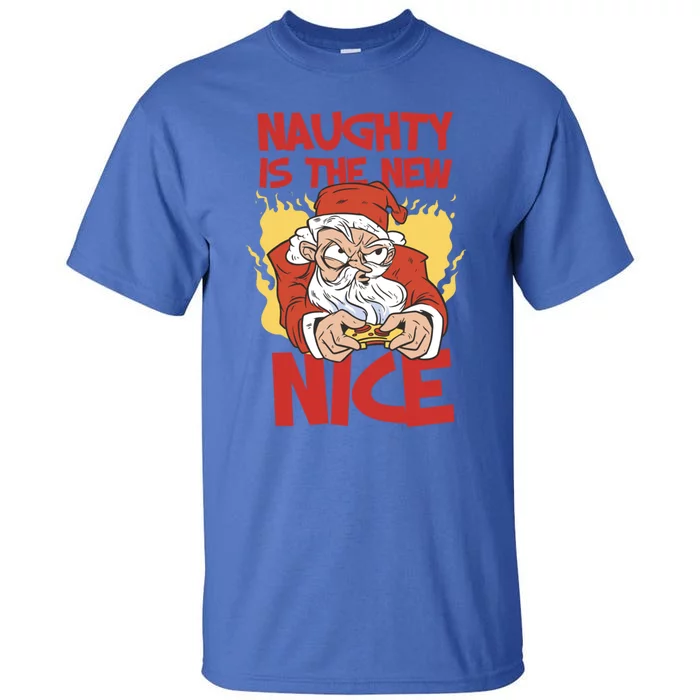 Naughty Is The New Nice Christmas Xmas Santaclause Santa Gift Tall T-Shirt