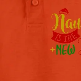 Naughty Is The New Nice Funny Christmas Novelty Holiday Item Funny Gift Dry Zone Grid Performance Polo