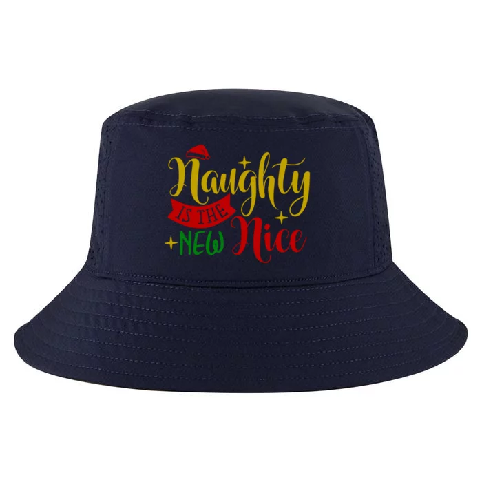 Naughty Is The New Nice Funny Christmas Novelty Holiday Item Funny Gift Cool Comfort Performance Bucket Hat